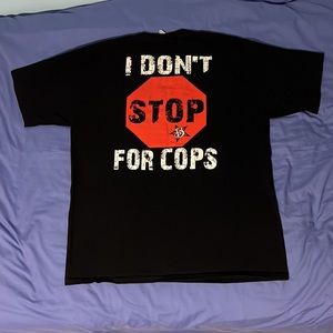 I Don’t Stop For Cops T Shirt. Limited Edition #BloxStars
